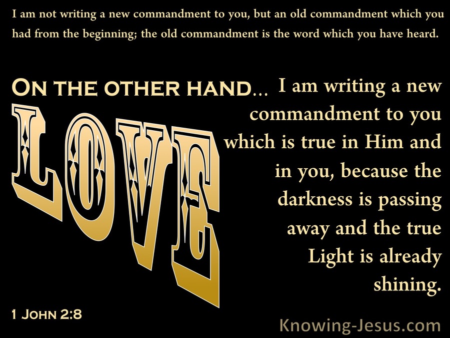 1 John 2:8 A New Commandment (yellow)